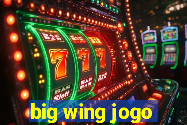 big wing jogo